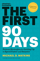 The First 90 Days by Michael D. Watkins cover